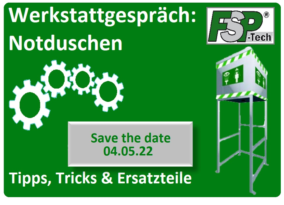 Werkstattgespräch_04-05-22 - FSP-Tech® GmbH - Notduschen & Dekon-Systeme Werkstattgespräch_04-05-22